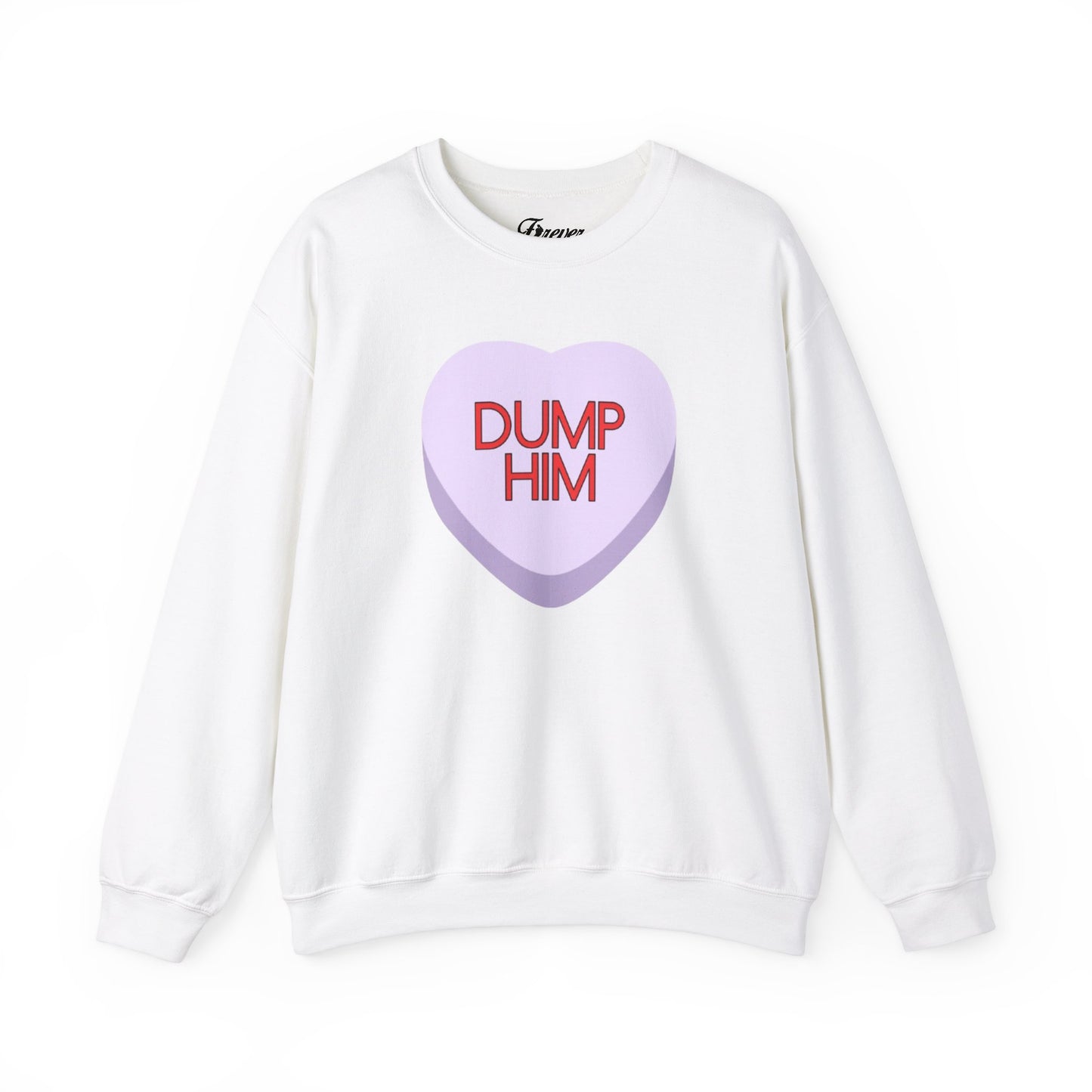 The DUMP HIM Sweatshirt