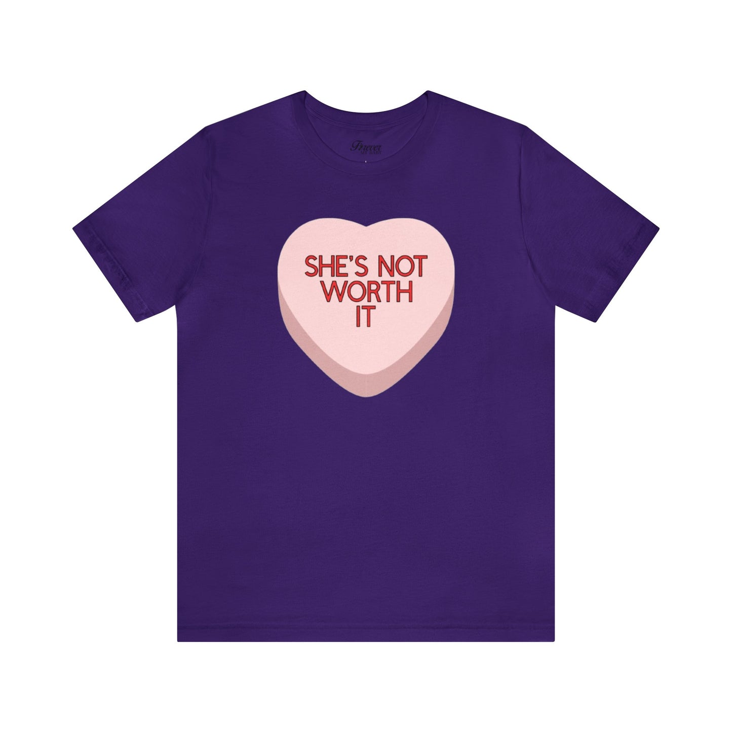 The SHE’S NOT WORTH IT Shirt