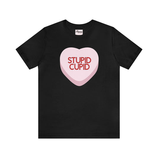 The STUPID CUPID Shirt