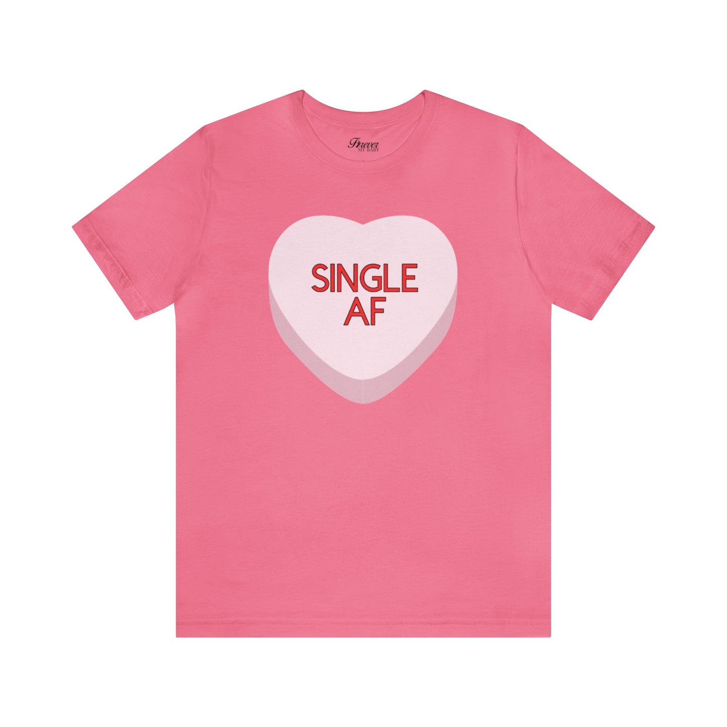 The SINGLE AF Shirt (Pink)