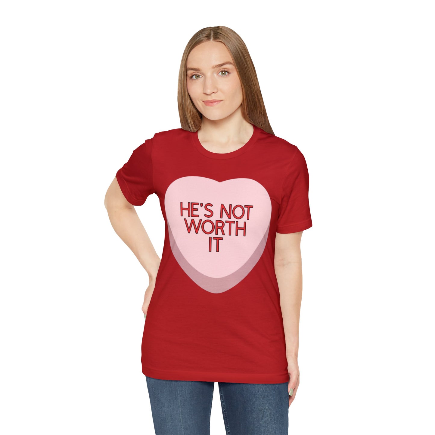 The HE’S NOT WORTH IT Shirt