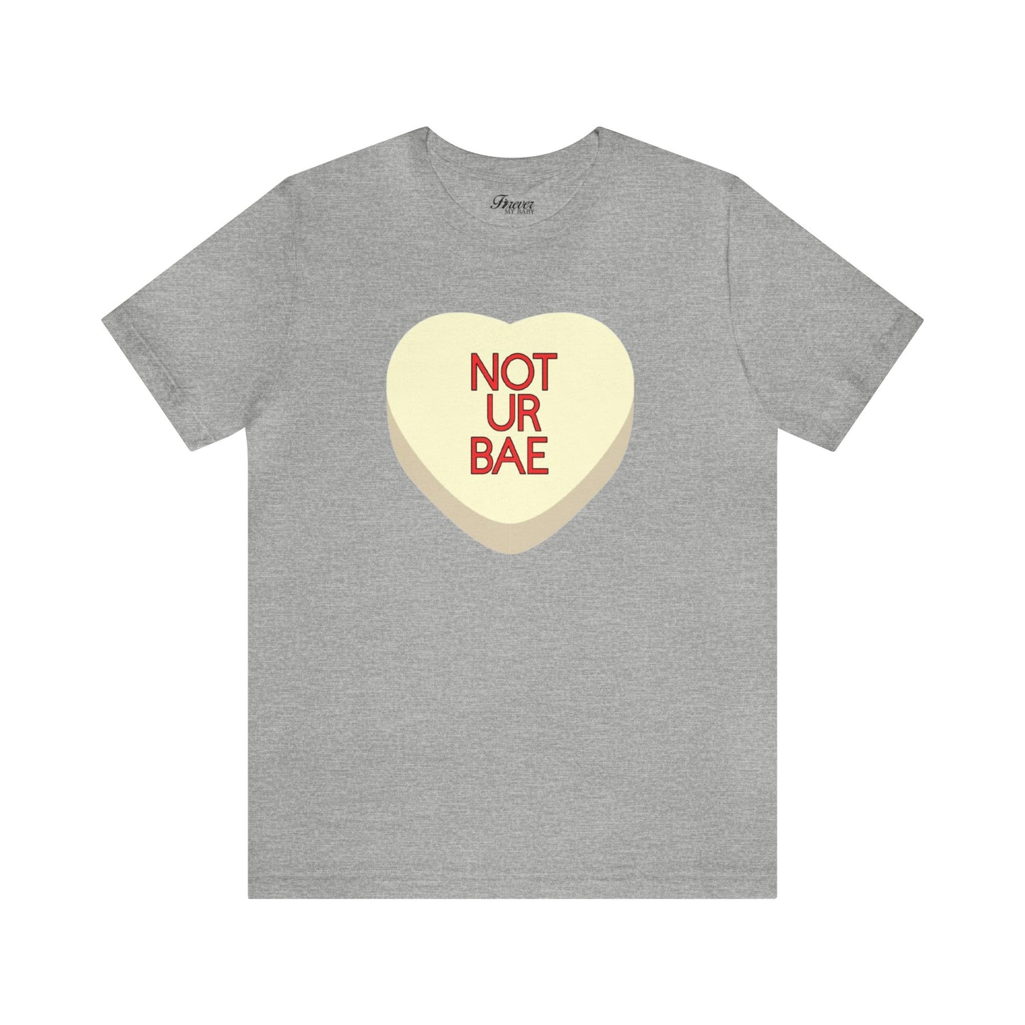 The NOT UR BAE Shirt