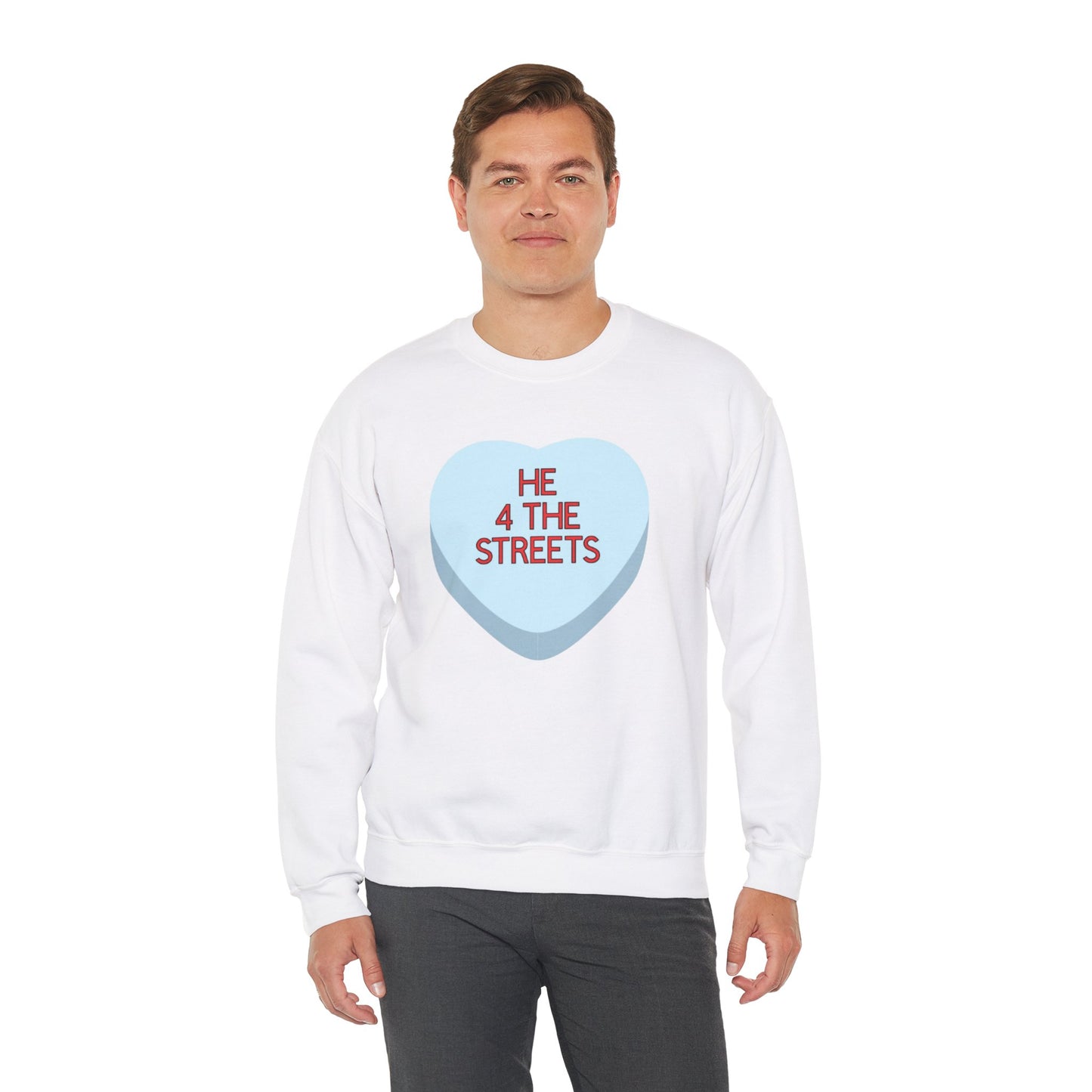 The HE 4 THE STREETS Sweatshirt