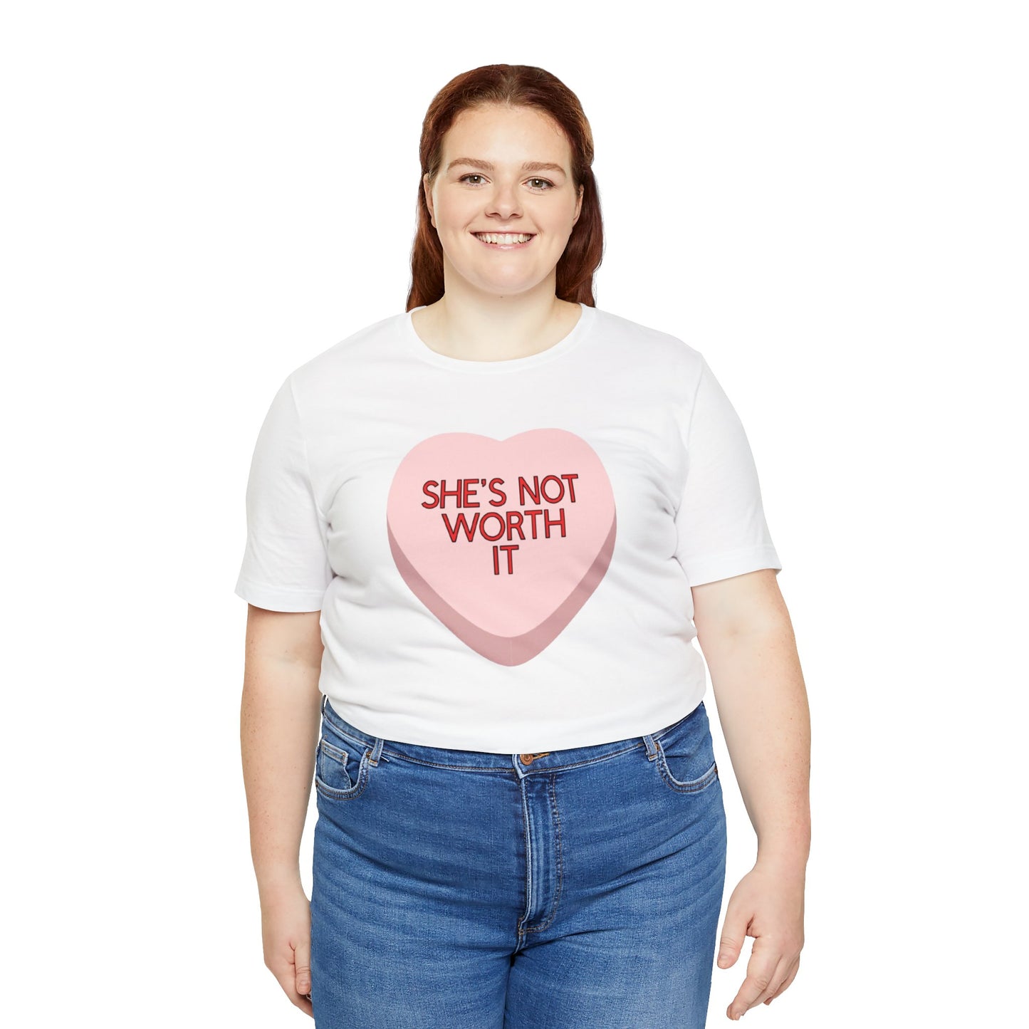 The SHE’S NOT WORTH IT Shirt