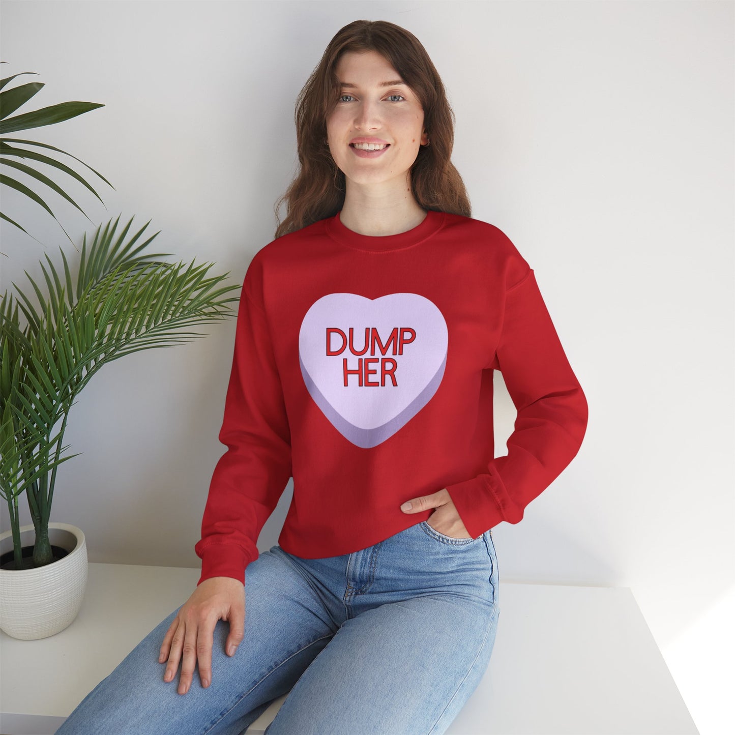 The DUMP HER Sweatshirt