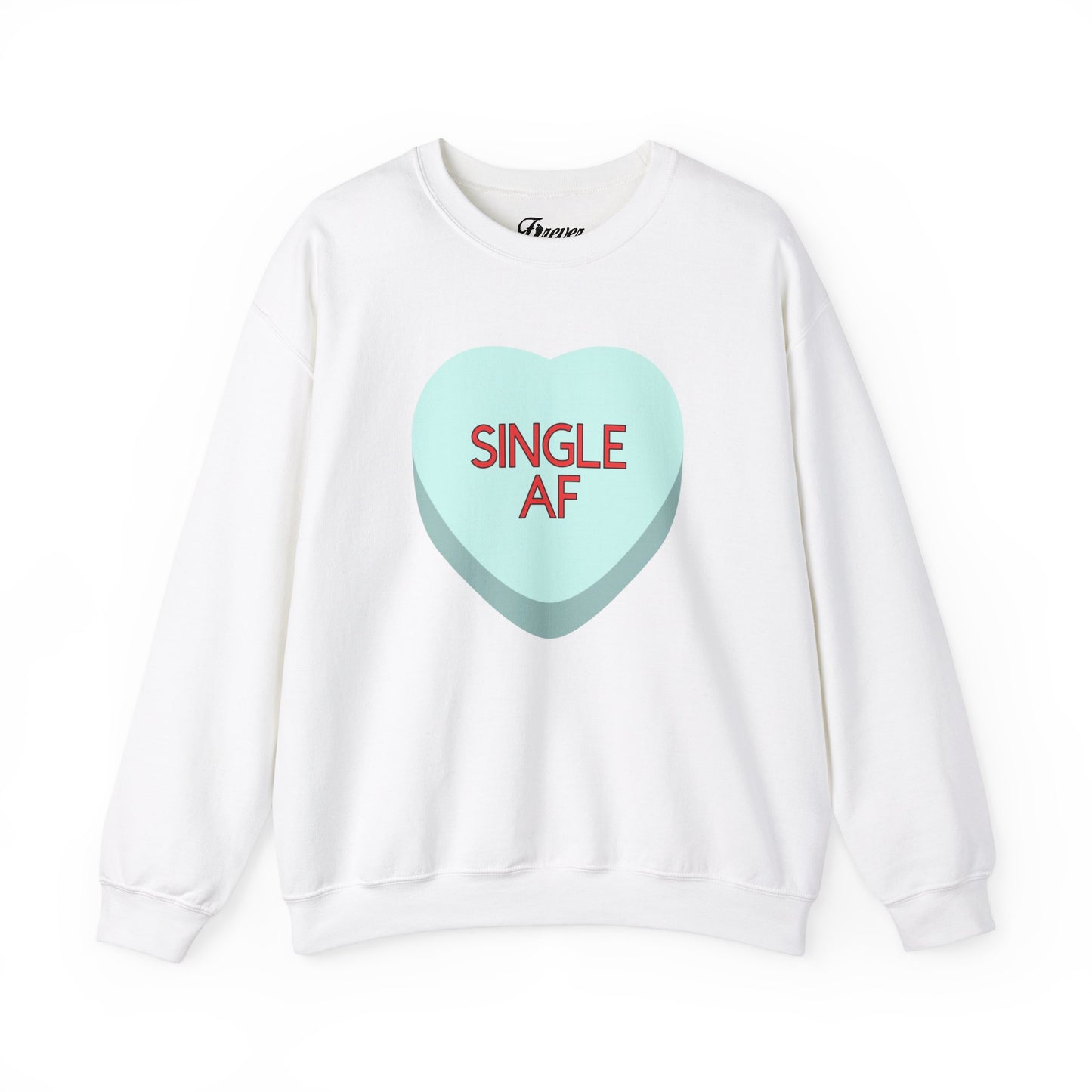 The SINGLE AF Sweatshirt