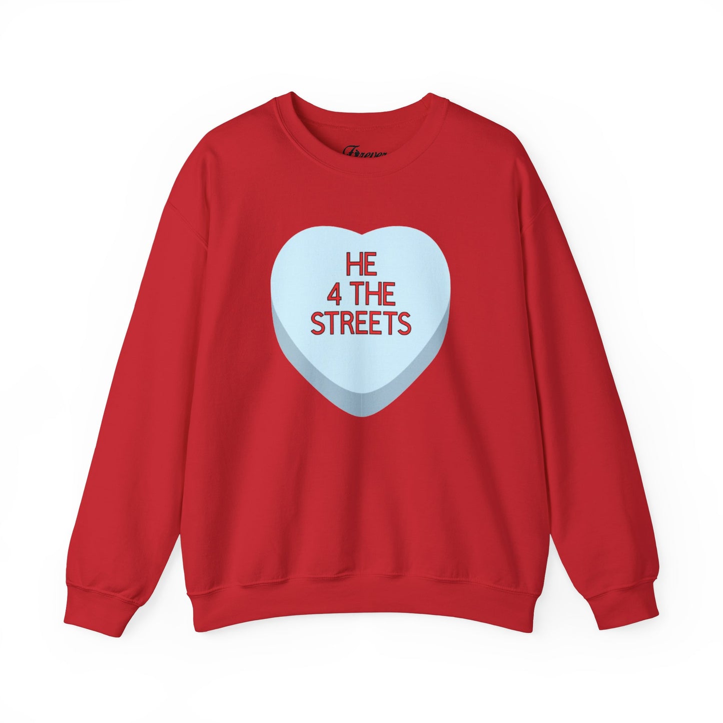 The HE 4 THE STREETS Sweatshirt