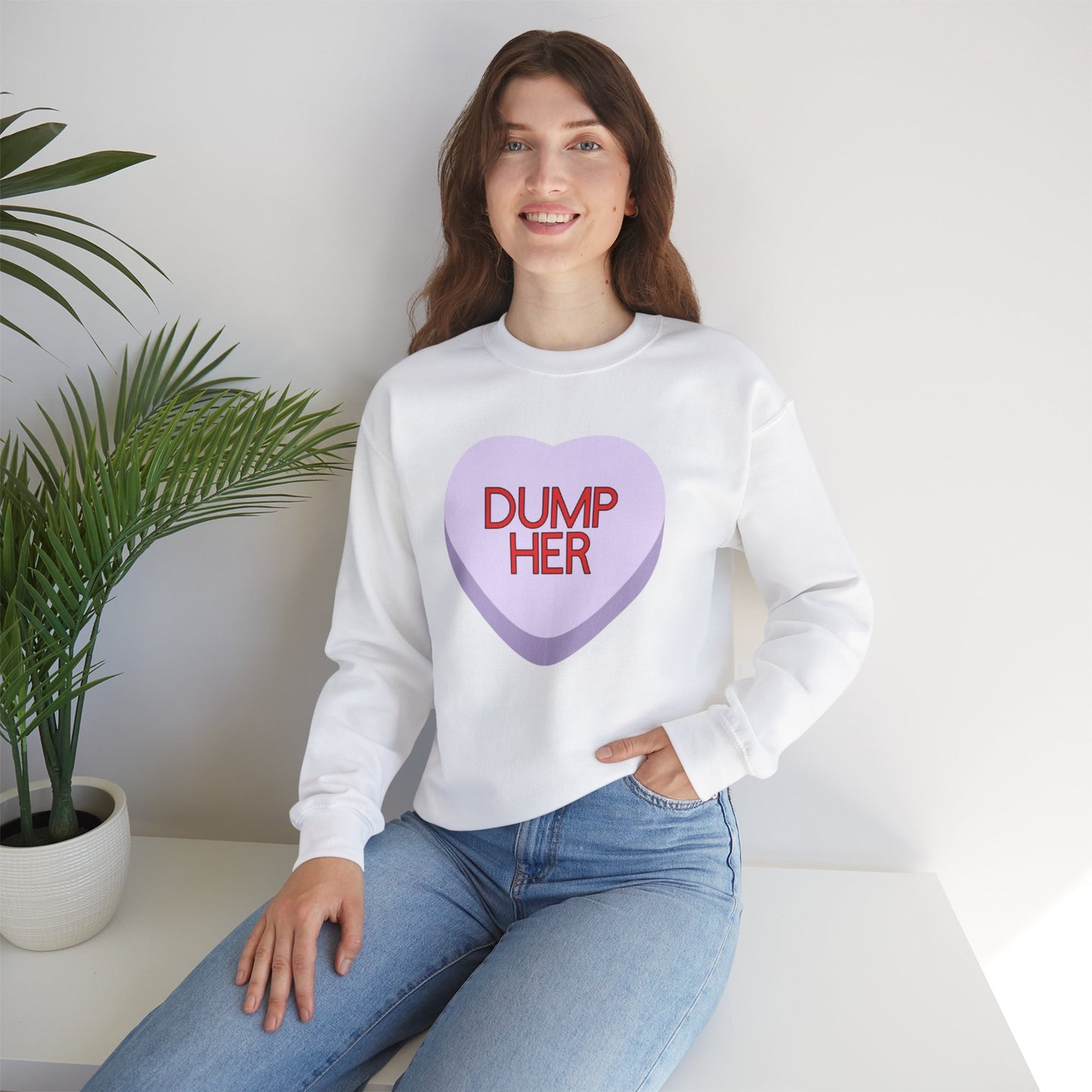 The DUMP HER Sweatshirt