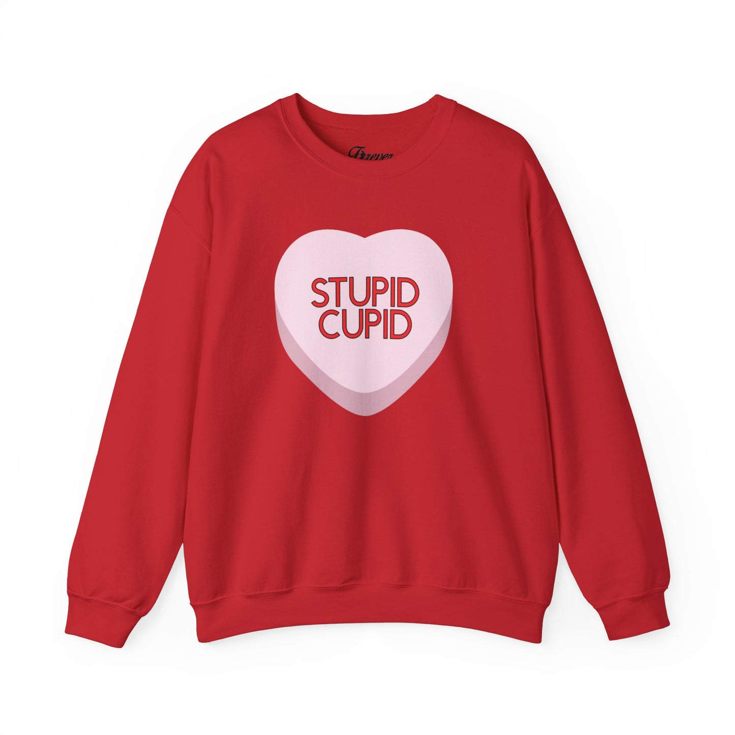 The STUPID CUPID Sweatshirt