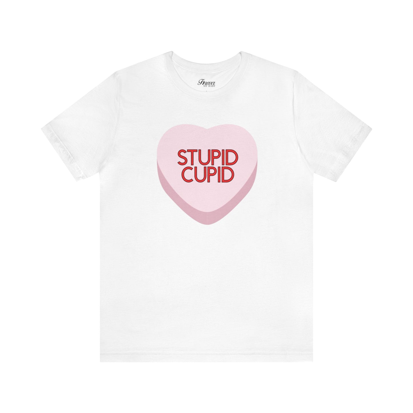 The STUPID CUPID Shirt