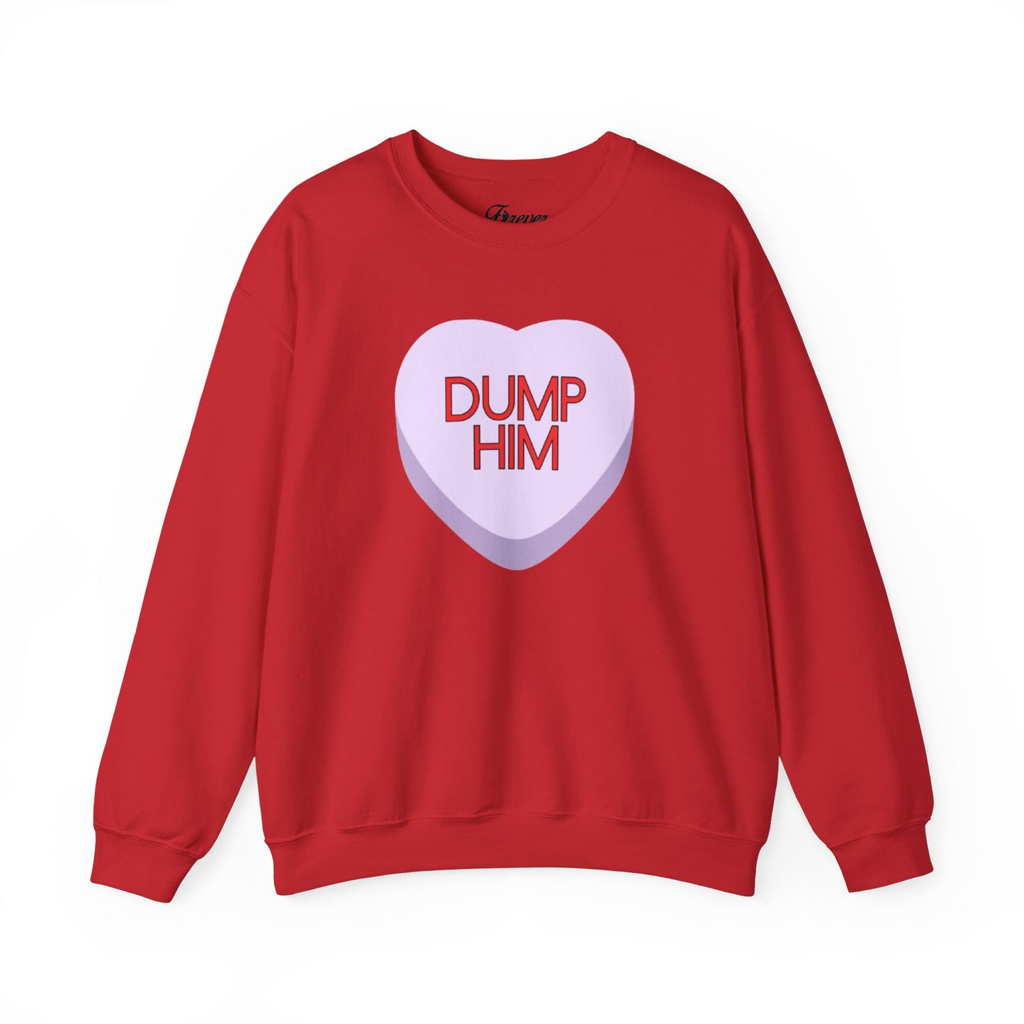 The DUMP HIM Sweatshirt