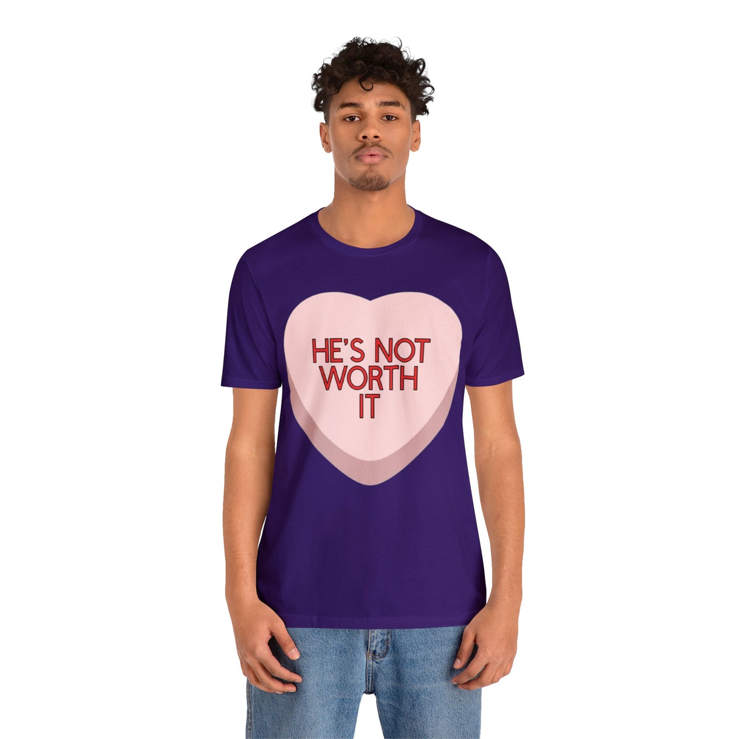 The HE’S NOT WORTH IT Shirt