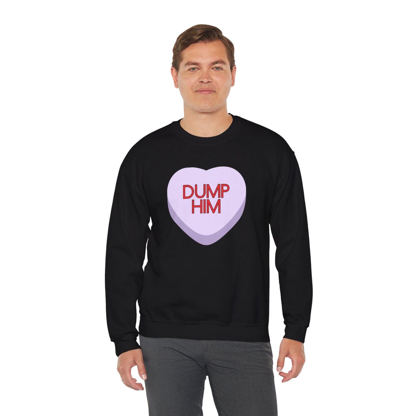 The DUMP HIM Sweatshirt