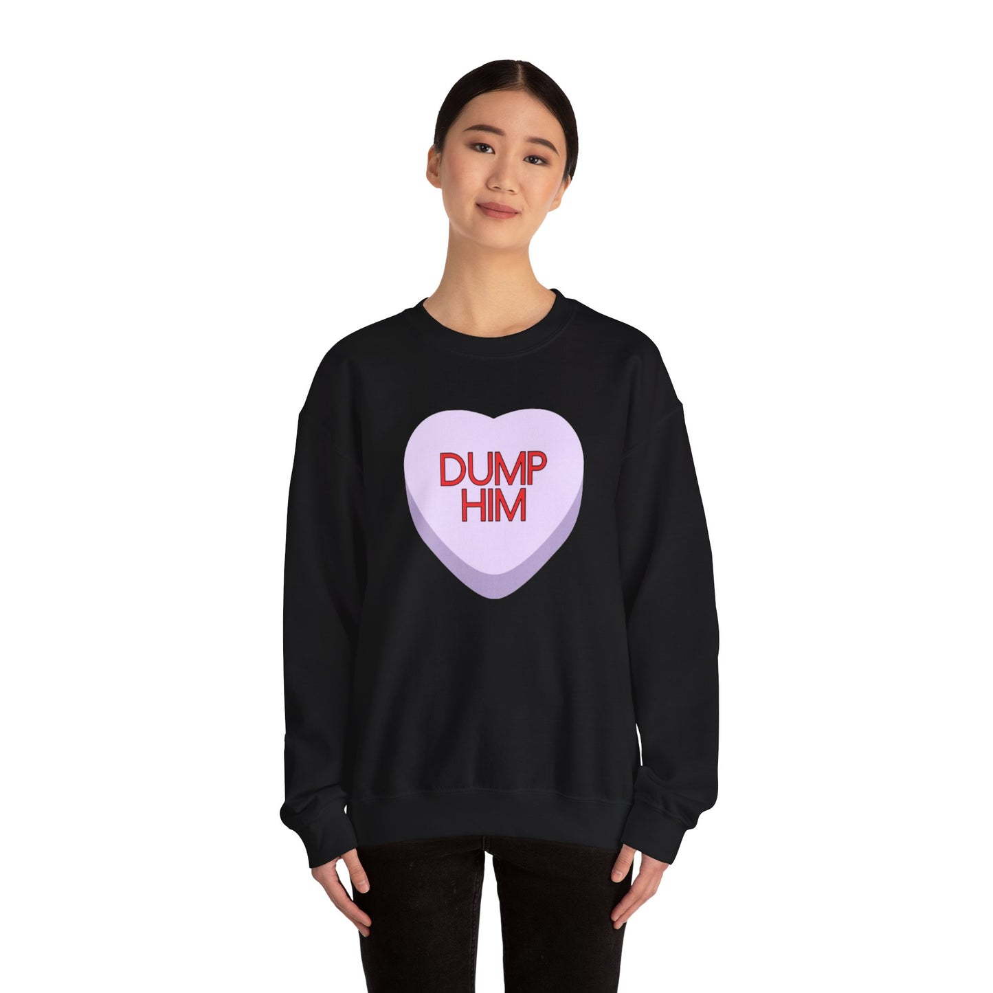 The DUMP HIM Sweatshirt