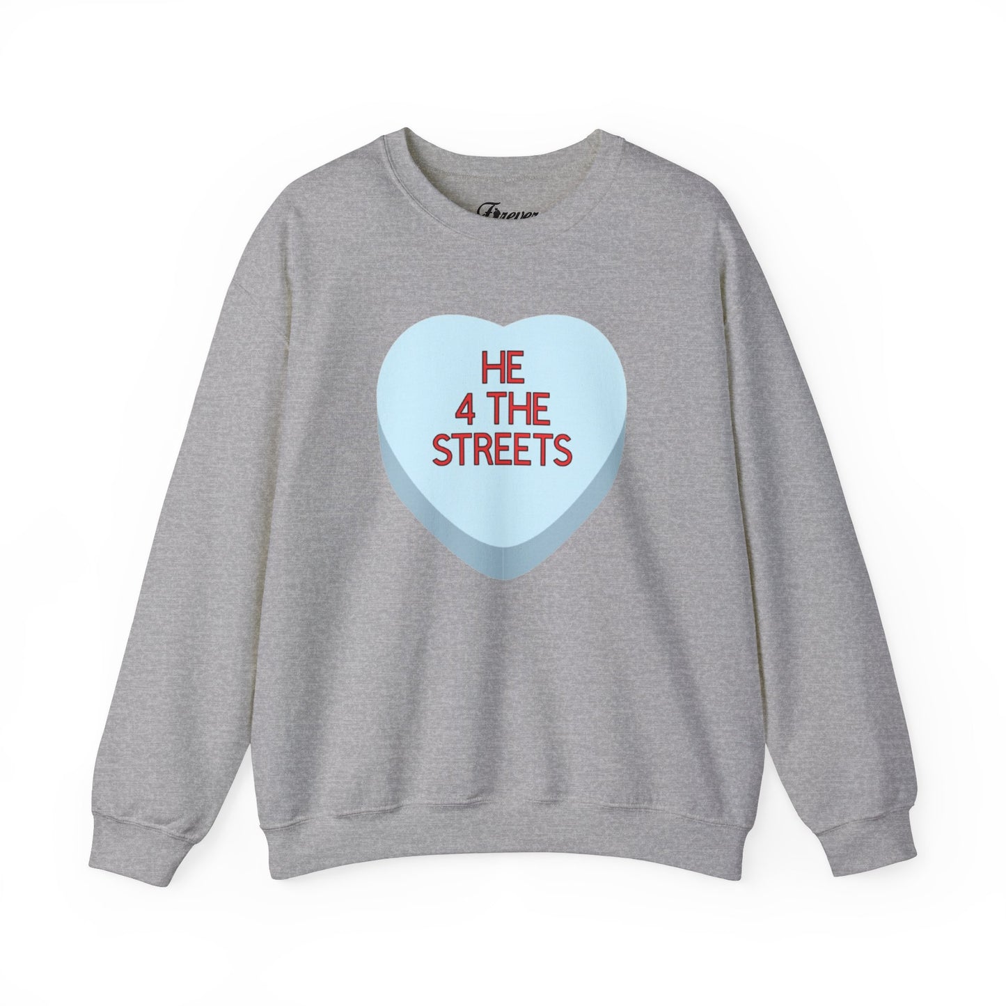 The HE 4 THE STREETS Sweatshirt