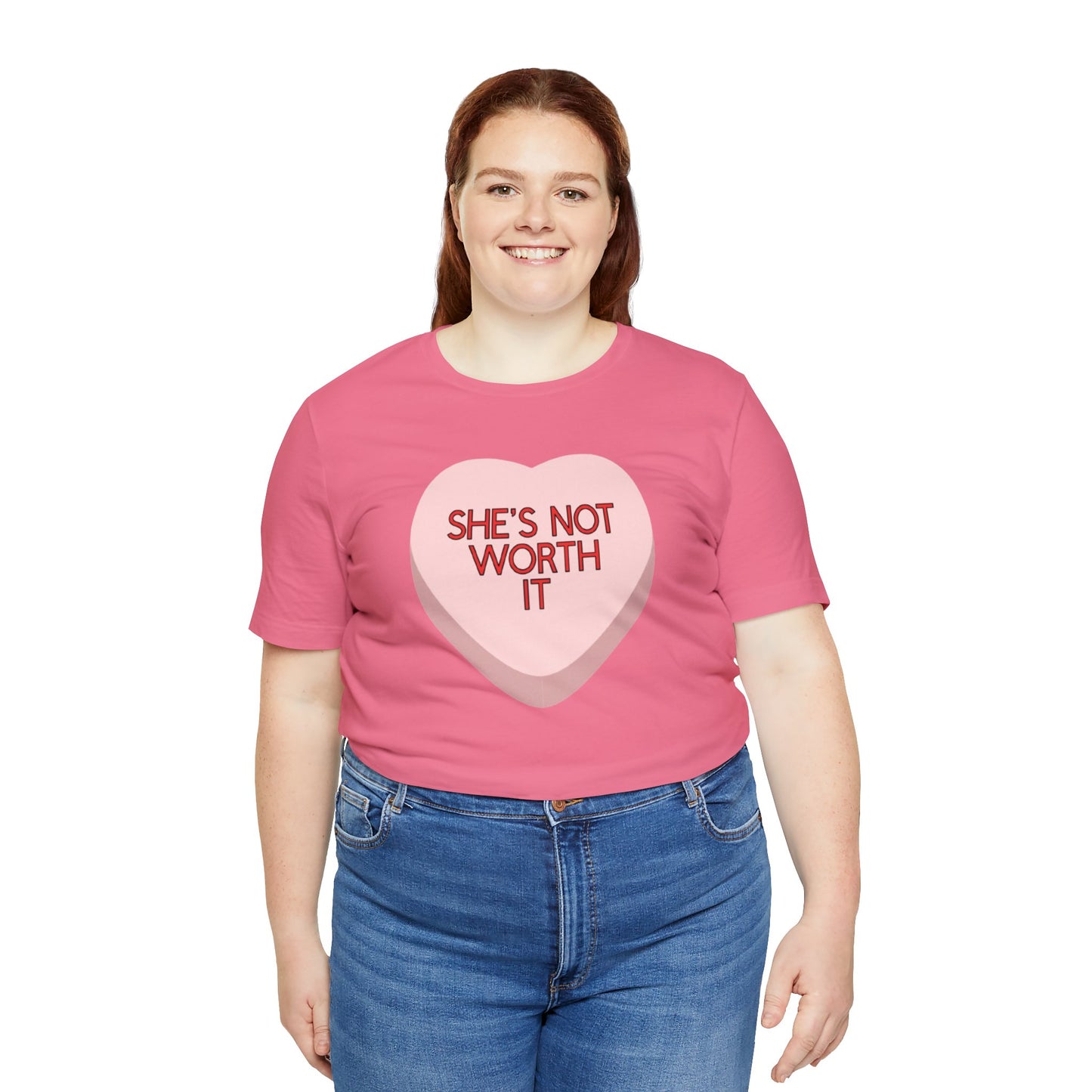 The SHE’S NOT WORTH IT Shirt