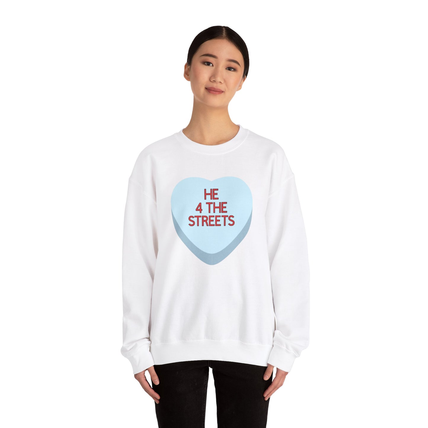 The HE 4 THE STREETS Sweatshirt