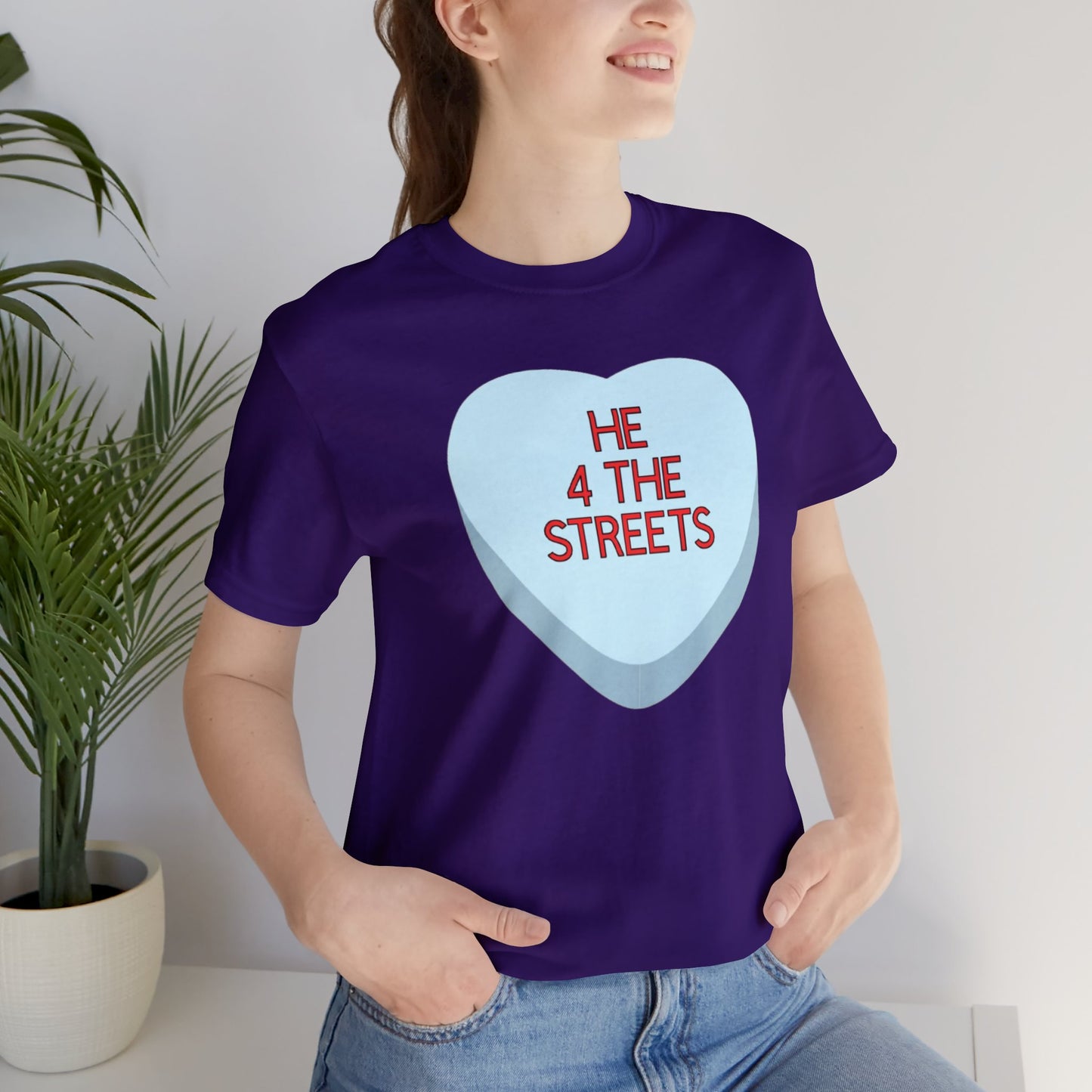 The HE 4 THE STREETS Shirt