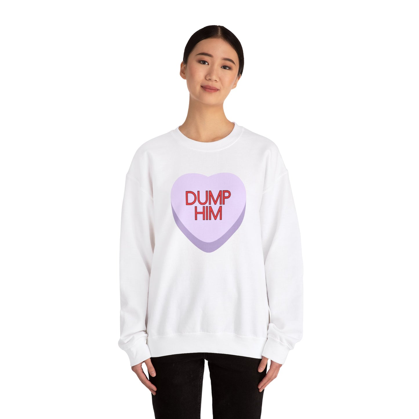 The DUMP HIM Sweatshirt