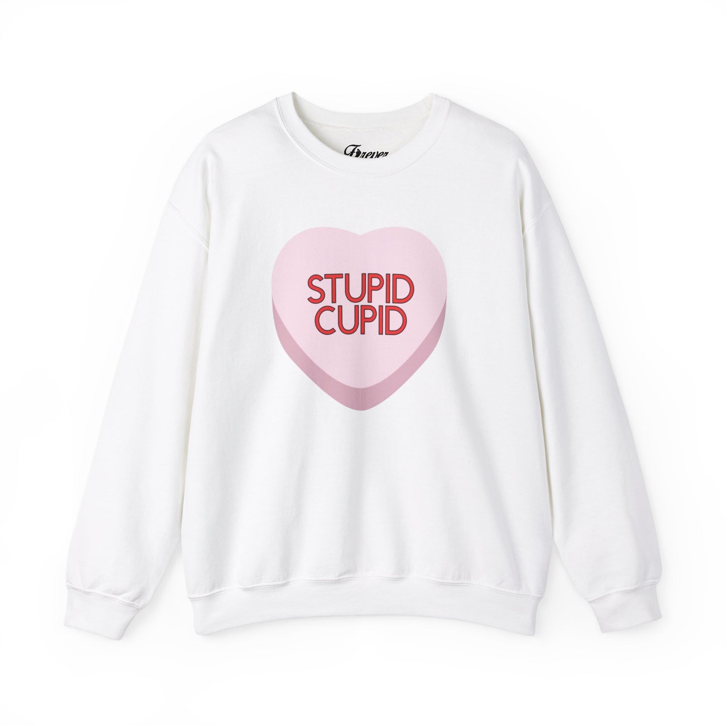 The STUPID CUPID Sweatshirt