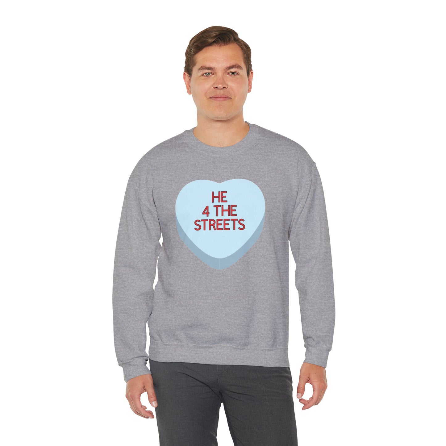 The HE 4 THE STREETS Sweatshirt